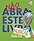Não abra este livro... Nunca