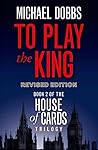 To Play the King