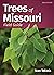 Trees of Missouri Field Guide (Tree Identification Guides)