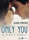 Only you - C'étai...