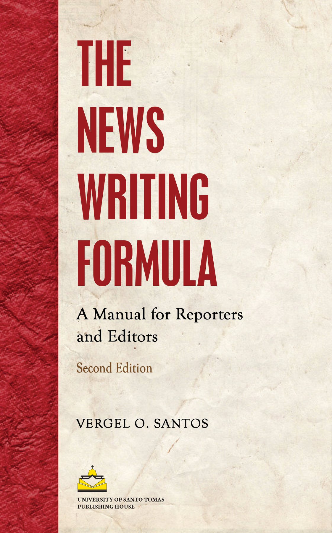 The News Writing Formula: A Manual for Reporters and Editors