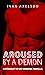 Aroused by a Demon (The Alp...