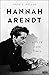 Hannah Arendt: A Life in Dark Times