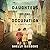 Daughters of the Occupation: A Novel of WWII