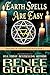 Earth Spells Are Easy by Renee George