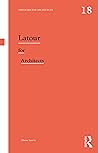 Latour for Archit...