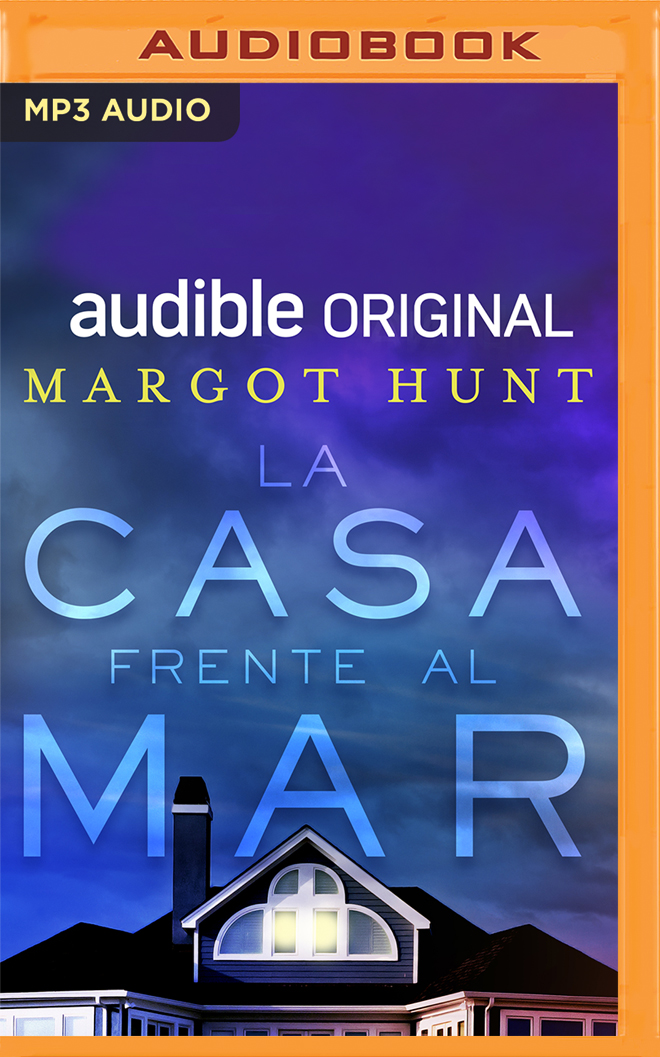 La casa frente al mar: Una novela (Spanish Edition)