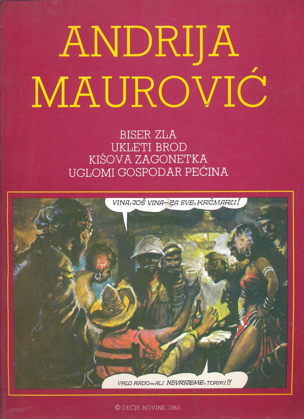 Andrija Maurović : Biser zla - Ukleti brod - Kišova zagonetka - Uglomi gospodar pećina (Unknown Binding)