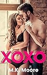 XOXO by M.K. Moore