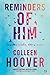 Reminders of Him. Cząstka ciebie, którą znam by Colleen Hoover Reminders of Him. Cząstka ciebie, którą znam by Colleen Hoover