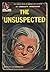 The Unsuspected