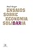 Ensaios sobre economia soli...