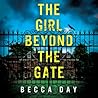 The Girl Beyond the Gate by Becca Day