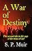 A War of Destiny