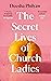 The Secret Lives of Church Ladies