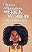 Positive Affirmations for Black Women by Maya Campbell