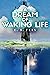 A Dream of Waking Life