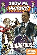 Show Me History! The Courageous Boxed Set