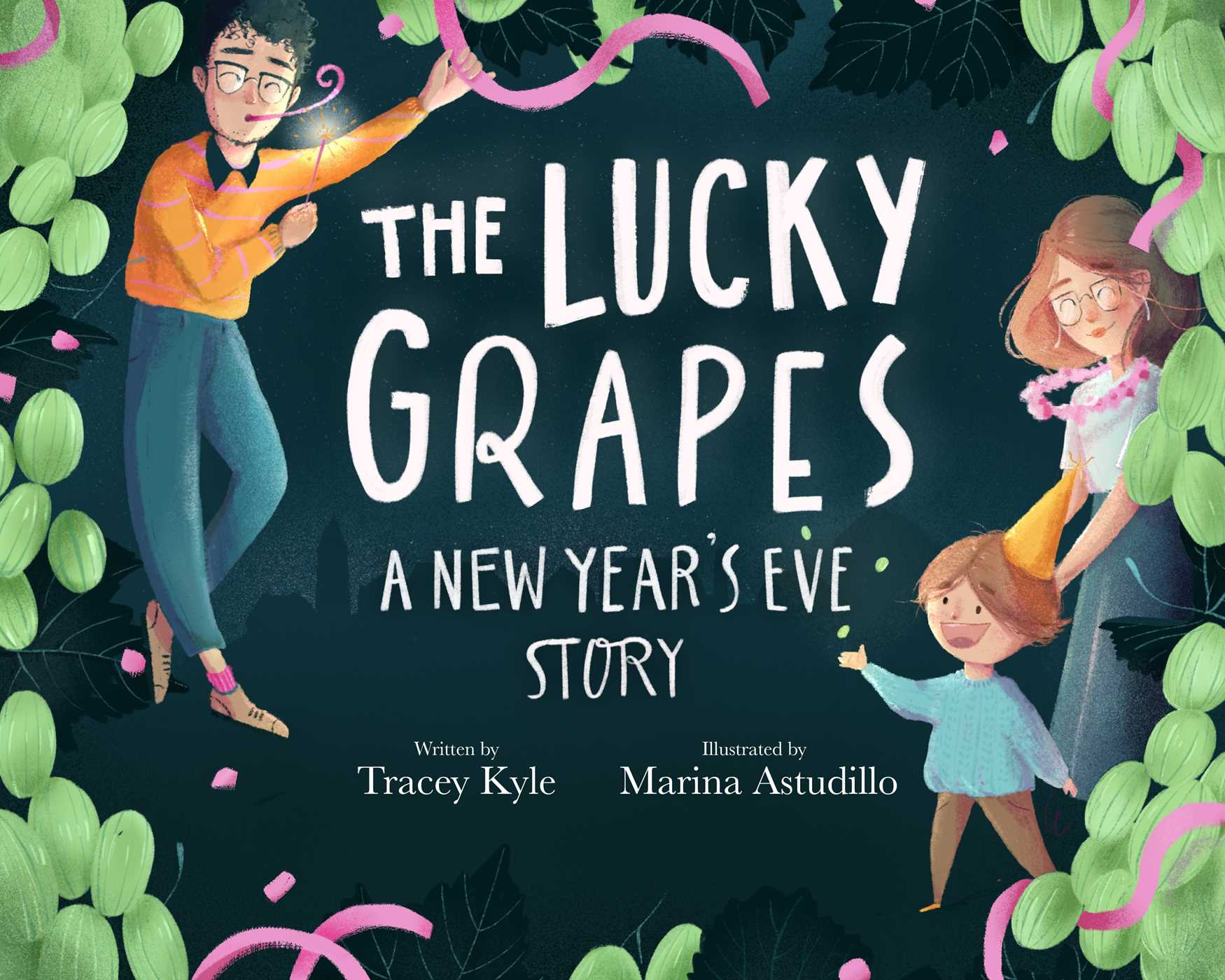 The Lucky Grapes: A New Year's Eve Story (Hardcover)