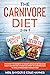 The Carnivore Diet 2-in-1: ...