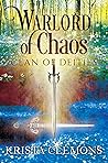 Warlord of Chaos by Krista Clemons Warlord of Chaos by Krista Clemons