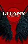Litany with Wings by Tyler Chadwick