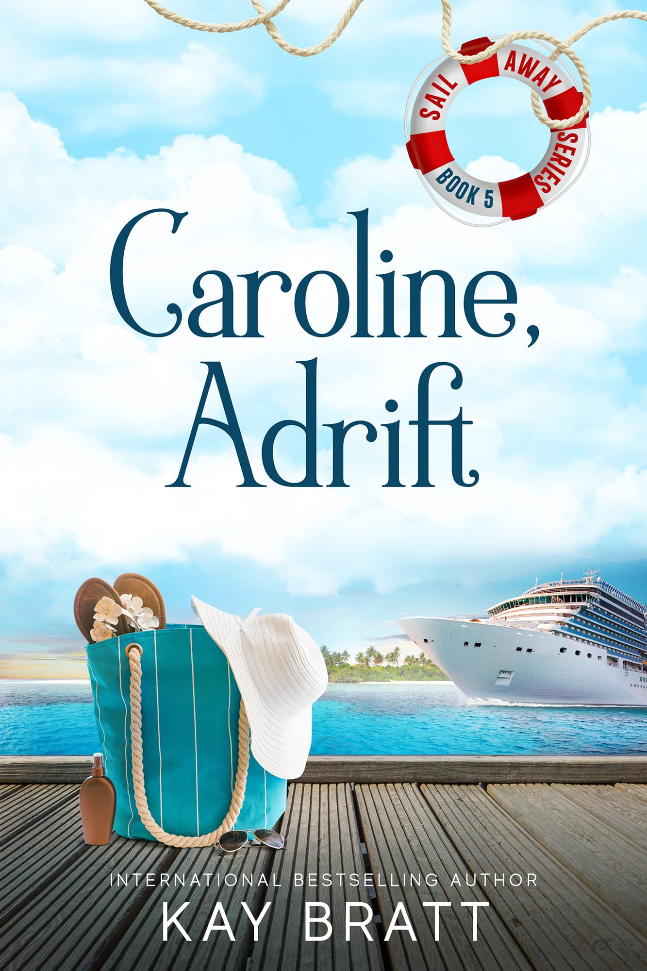 Caroline, Adrift: (Sail Away Series Book 5)