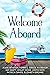 Welcome Aboard