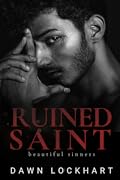 Ruined Saint