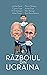 Razboiul din Ucraina by Cozmin Guşă