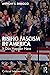 Rising Fascism in America by Anthony DiMaggio