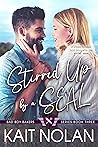 Stirred Up by a SEAL by Kait Nolan