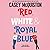 Red, White & Royal Blue by Casey McQuiston