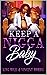 KEEP A NIGGA BABY