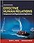 Effective Human Relations: Interpersonal and Organizational Applications, Thirteenth Edition