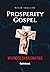 Prosperity Gospel by Roger Smalling