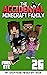 The Accidental Minecraft Fa...