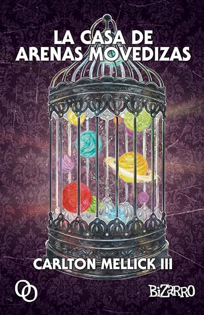 Portada de La casa de arenas movedizas, de Carlton Mellick III