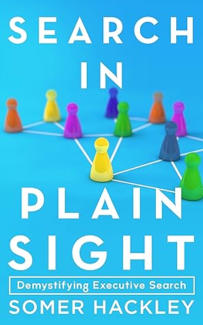 Search in Plain Sight: Demystifying Executive Search