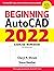 Beginning AutoCAD® 2022 Exercise Workbook: For Windows®