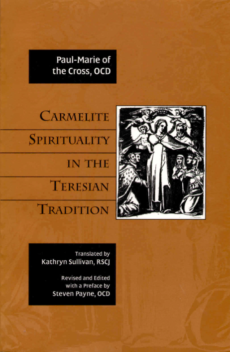 Carmelite Spirituality in the Teresian Tradition (Paperback)