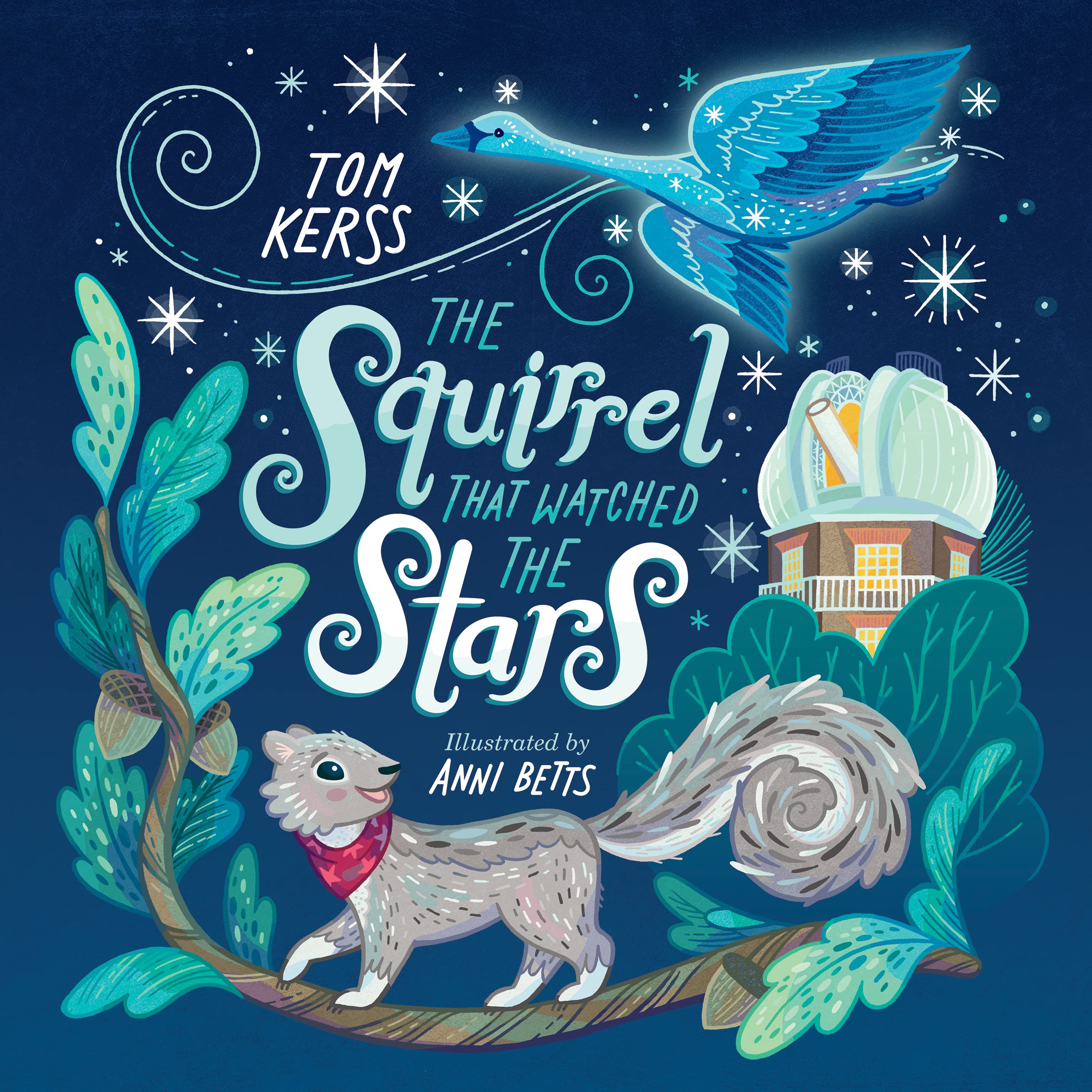 The Squirrel that Watched the Stars (Starry Stories #1)