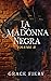La Madonna Negra: Volume II