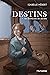 Destins - Tome 1: Les porte...
