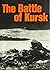 The Battle of Kursk