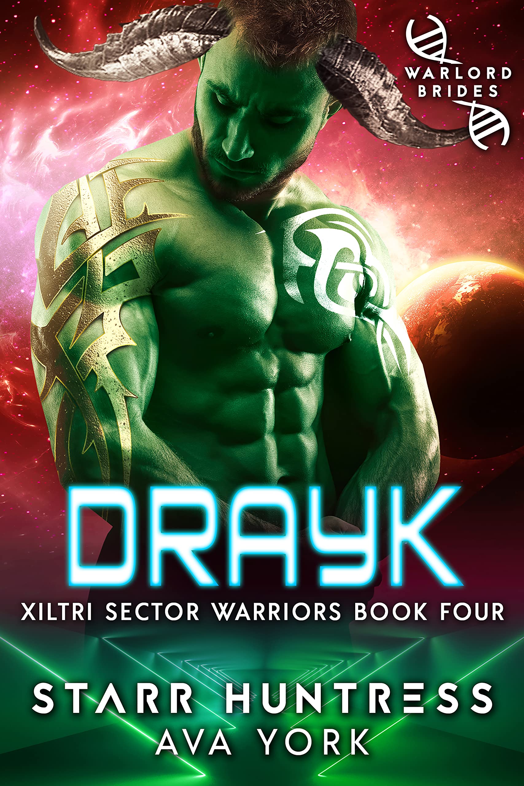 Drayk: Warlord Brides (Xiltri Sector Warriors #4)