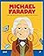 Michael Faraday (Micii mei eroi #55)