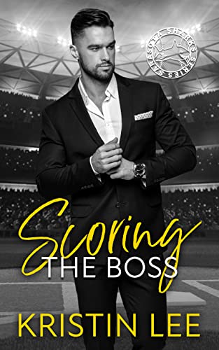 Scoring the Boss (Sarasota Sharks #3)