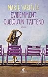 Évidemment quelqu’un t’attend by Marie Vareille