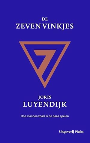 De zeven vinkjes: hoe mannen zoals ik de baas spelen